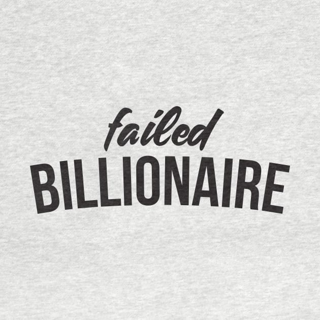 Failed Billionaire by RedYolk